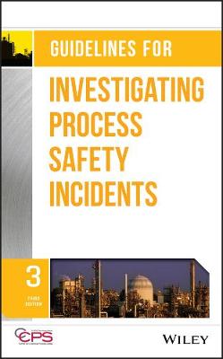 Book cover for Guidelines for Investigating Process Safety Incidents, Third Edition