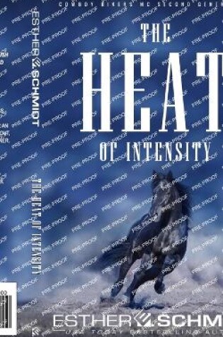 Cover of The Heat of Intensity