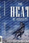 Book cover for The Heat of Intensity