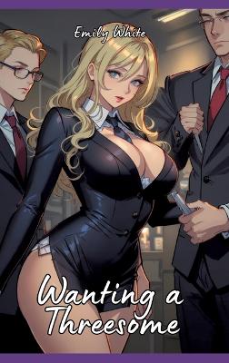 Book cover for Wanting a Threesome