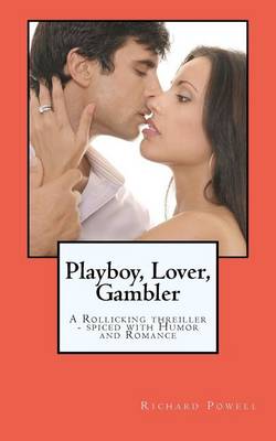 Book cover for Playboy, Lover, Gambler