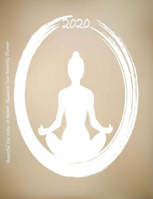 Cover of 2020 Beautiful Zen Lotus 18 Month Academic Year Monthly Planner