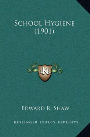 Cover of School Hygiene (1901)