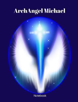 Cover of ArchAngel Michael NoteBook