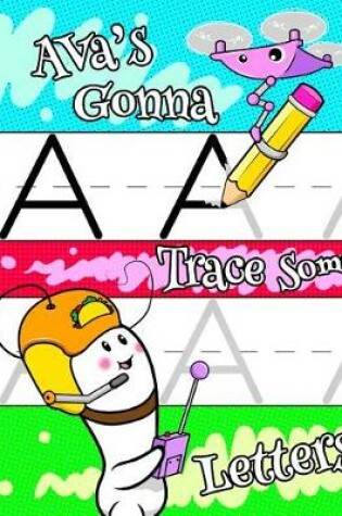 Cover of Ava's Gonna Trace Some Letters