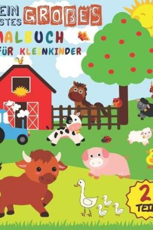 Cover of Mein erstes Große Malbuch für Kleinkinder - TEIL 2