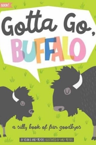 Cover of Gotta Go, Buffalo