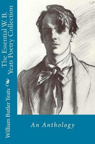 Cover of The Essential W. B. Yeats Poetry Collection