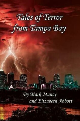 Cover of Tales of Terror from Tampa Bay 2nd Ed