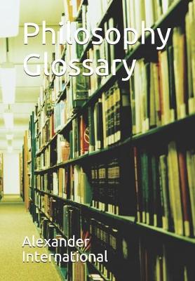 Book cover for Philosophy Glossary
