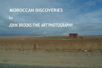 Book cover for Moroccan Discoveries by John Brooks Fine Art Photography
