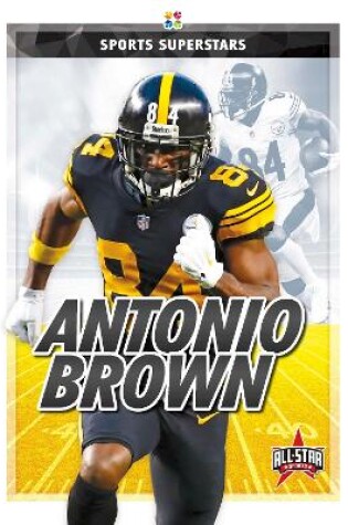 Cover of Sports Superstars: Antonio Brown