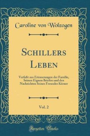 Cover of Schillers Leben, Vol. 2