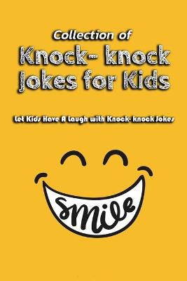 Book cover for Collection of Knock- knock Jokes for Kids