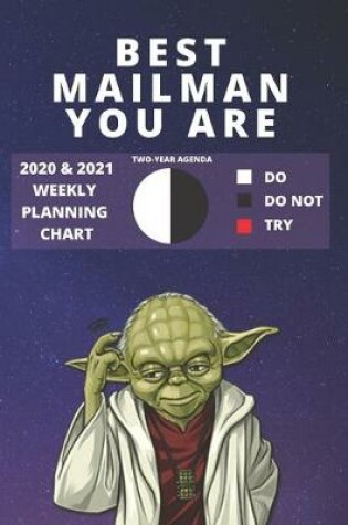 Cover of 2020 & 2021 Two-Year Weekly Planner For Best Mailman Gift - Funny Yoda Quote Appointment Book Gift - Two Year Postman Agenda Notebook