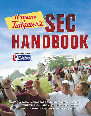 Book cover for The Ultimate Tailgater's SEC Handbook