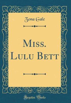 Book cover for Miss. Lulu Bett (Classic Reprint)