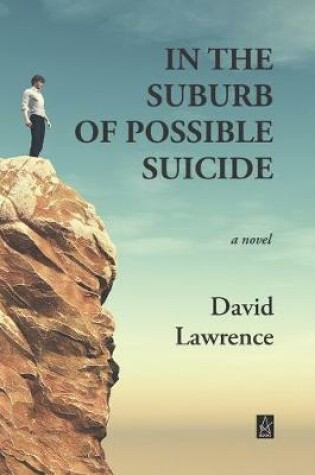 Cover of In the Suburb of Possible Suicide