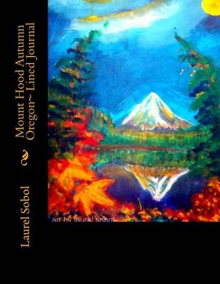 Book cover for Mount Hood Autumn Oregon Lined Journal