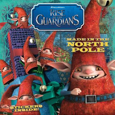 Book cover for Rise of the Guardians: Made in the North Pole