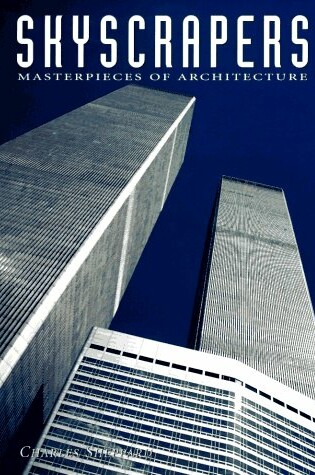 Cover of Skyscrapers: Masterpieces of Architecture