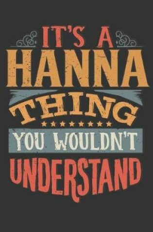 Cover of Its A Hanna Thing You Wouldnt Understand