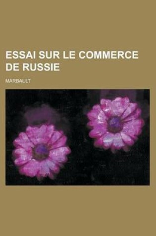 Cover of Essai Sur Le Commerce de Russie