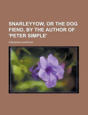 Book cover for Snarleyyow, or the Dog Fiend, by the Author of 'Peter Simple'.