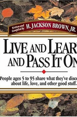 Cover of Live and Learn and Pass it on