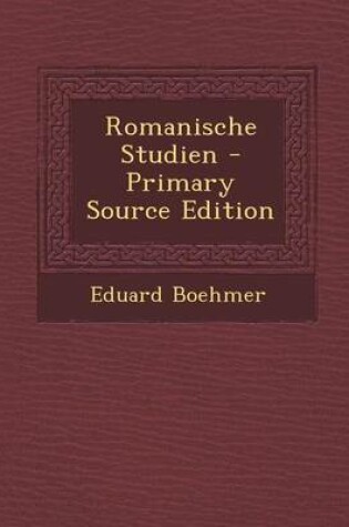 Cover of Romanische Studien - Primary Source Edition