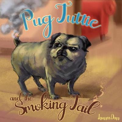 Book cover for Pug Tuttie and the Smoking Tail