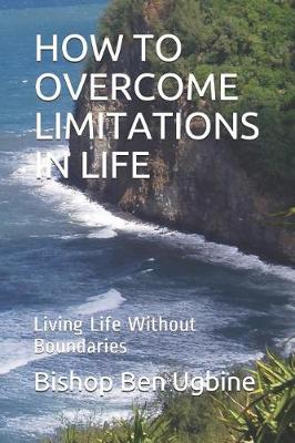 Book cover for How to Overcome Limitations in Life