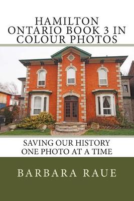 Book cover for Hamilton Ontario Book 3 in Colour Photos