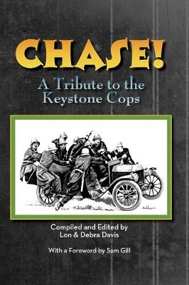 Book cover for CHASE! A Tribute to the Keystone Cop (hardback)