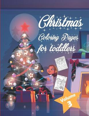 Book cover for Christmas Coloring Pages for Toddlers Volume 3