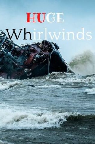 Cover of Huge Whirlwinds