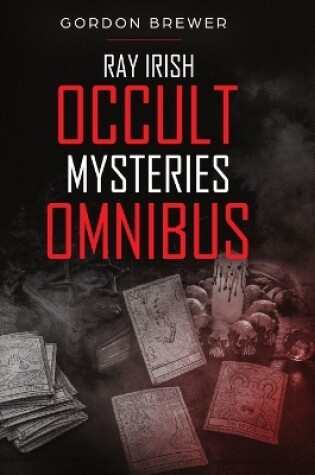 Cover of Ray Irish Occult Suspense Mysteries Omnibus