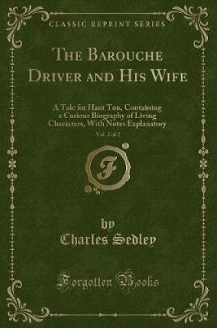 Cover of The Barouche Driver and His Wife, Vol. 2 of 2