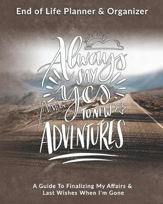 Book cover for Always Say Yes To New Adventures