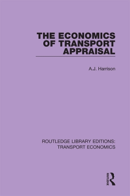 Book cover for The Economics of Transport Appraisal