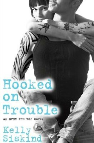 Hooked on Trouble