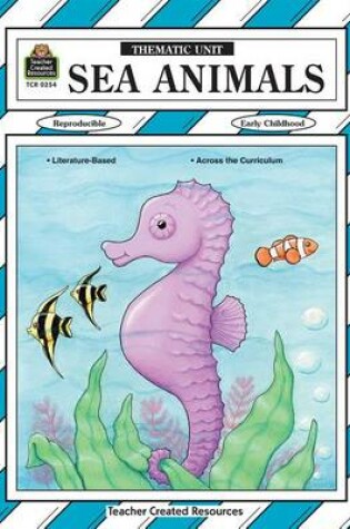 Cover of Sea Animals Thematic Unit