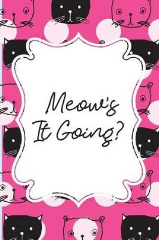 Cover of Meow's It Going?