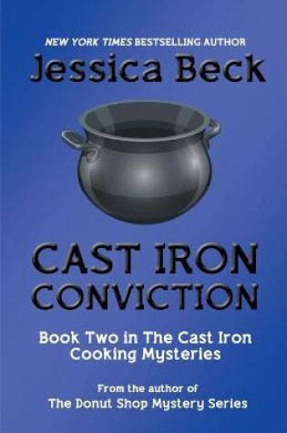 Cover of Cast Iron Conviction
