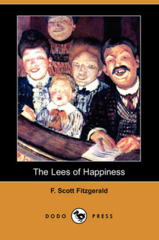 Cover of The Lees of Happiness (Dodo Press)