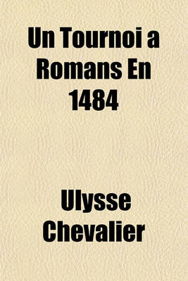 Book cover for Un Tournoi a Romans En 1484