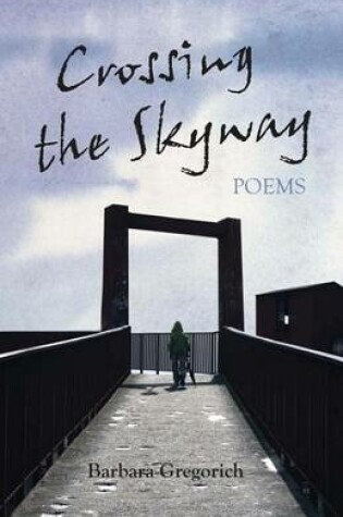 Cover of Crossing the Skyway