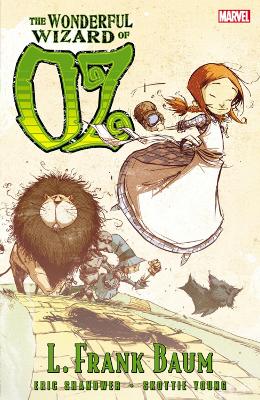 Oz: The Wonderful Wizard Of Oz by Eric Shanower