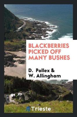 Book cover for Blackberries Picked Off Many Bushes