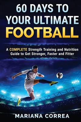 Book cover for 60 Days to Your Ultimate Football